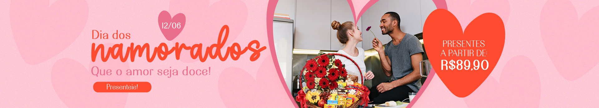 Dia dos Namorados a partir de 89,90 - Super