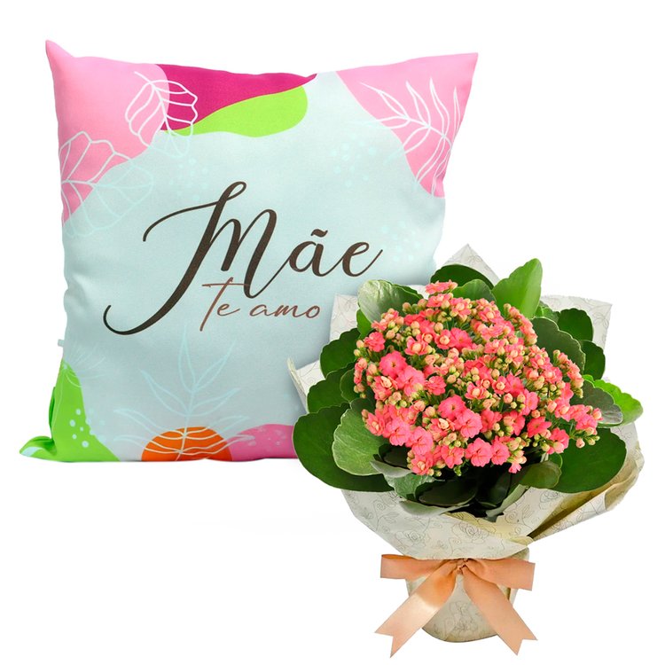 Almofada Mãe Te Amo e Kalanchoe Cor de Rosa