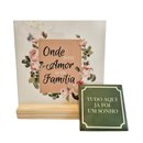 Kit Família Onde Tem Amor Tem Família