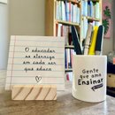 Kit Dia dos Professores - "Gente Que Ama Ensinar"