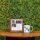 Kit Dia dos Pais Pai Te Amo