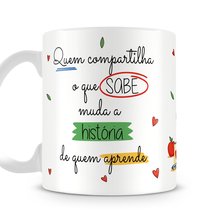 Caneca Professores Mudam a História