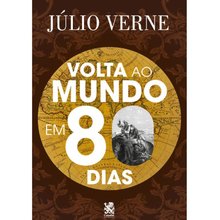 A Volta ao Mundo em 80 Dias - Júlio Verne