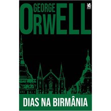 Dias na Birmânia - George Orwell