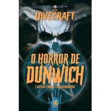O Horror de Dunwich - H. P . Lovecraft