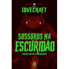 Sussurros na Escuridão - H. P. Lovecraft