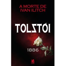 A Morte de Ivan Ilitch - Leon Tolstói