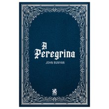 A Peregrina - John Bunyan